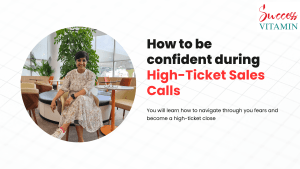 Combating High-ticket sales fear